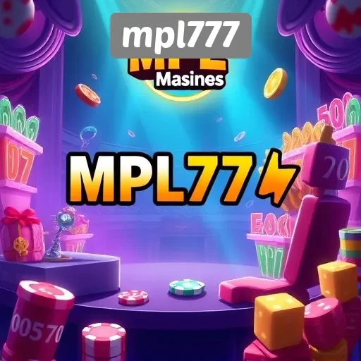 Mengenal Situs Game MPL777 dan Fitur Utamanya